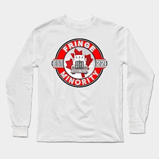 SMALL FRINGE MINORITY FREEDOM CONVOY 2022 FRINGE MINORITY EST 2022 RED ROUND WHITE LETTERS Long Sleeve T-Shirt